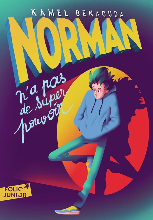 Norman n'a pas de super-pouvoir - Kamel Benaouda - Gallimard Jeunesse