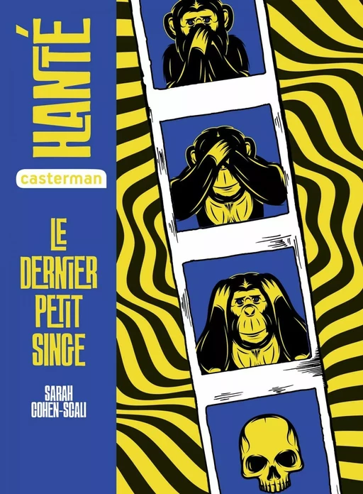 Hanté - Le dernier petit singe - Sarah Cohen-Scali - Casterman Jeunesse