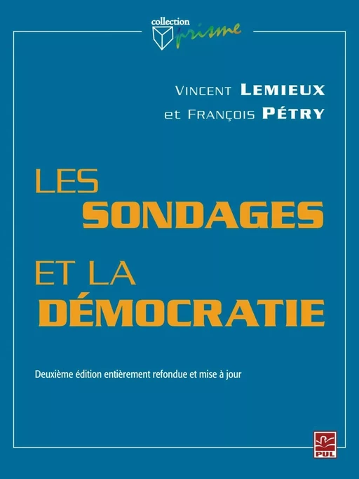 Les sondages et la démocratie - Vincent Lemieux, François Pétry - PUL Diffusion