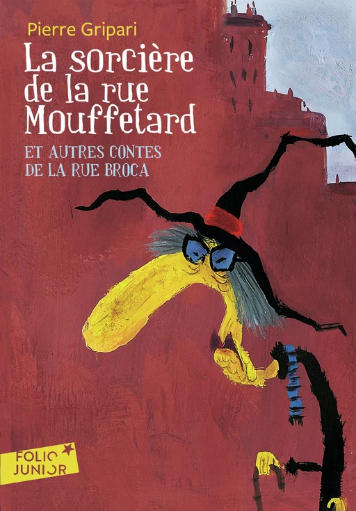 La sorcière de la rue Mouffetard et autres contes de la rue Broca - Pierre Gripari - Gallimard Jeunesse