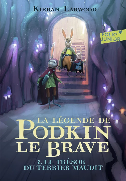 La légende de Podkin Le Brave (Tome 2) - Le trésor du terrier maudit - Kieran Larwood - Gallimard Jeunesse