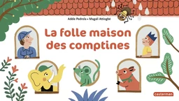 La folle maison des comptines