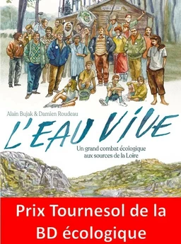 L'eau vive. Un grand combat écologique aux sources de la Loire