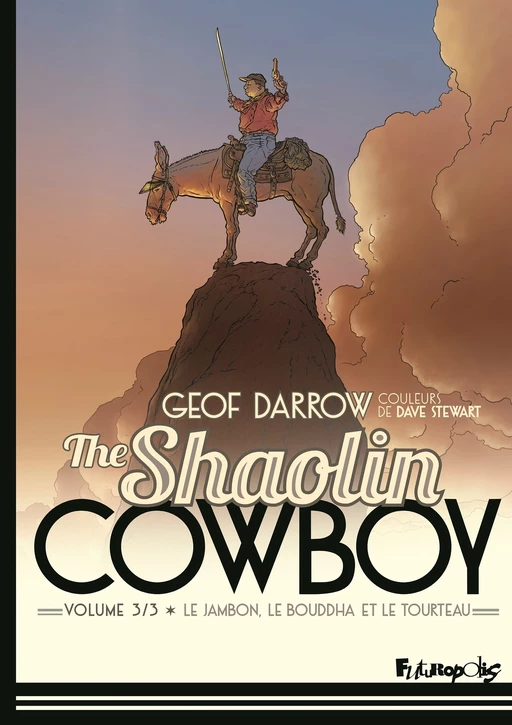 The Shaolin Cowboy (Volume 3) - Le jambon, le bouddha et le tourteau - Geof Darrow - Éditions Futuropolis