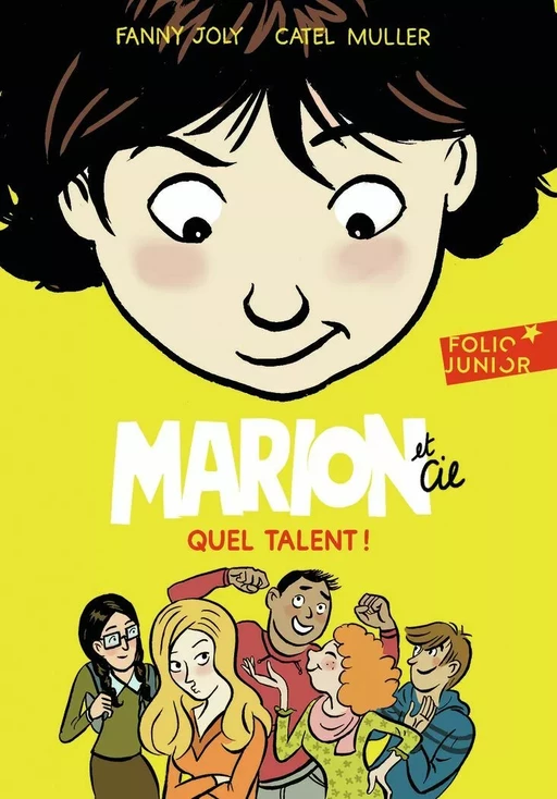 Marion et Cie (Tome 2) - Quel talent ! - Fanny Joly, Catel Muller - Gallimard Jeunesse