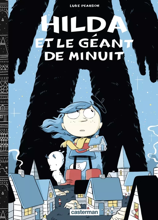 Hilda (Tome 2) - Hilda et le géant de minuit - Luke Pearson - Casterman