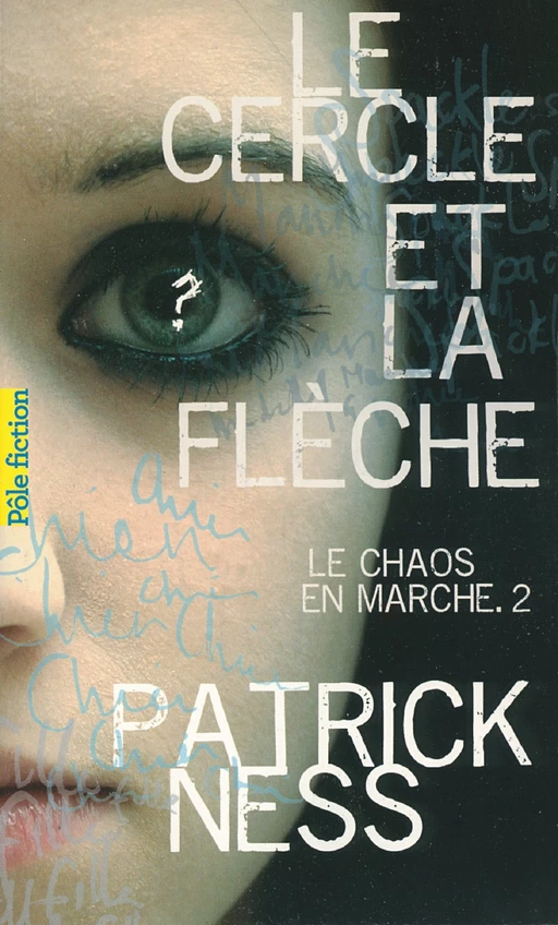 Le Chaos en marche (Tome 2) - Le Cercle et la Flèche - Patrick Ness - Gallimard Jeunesse