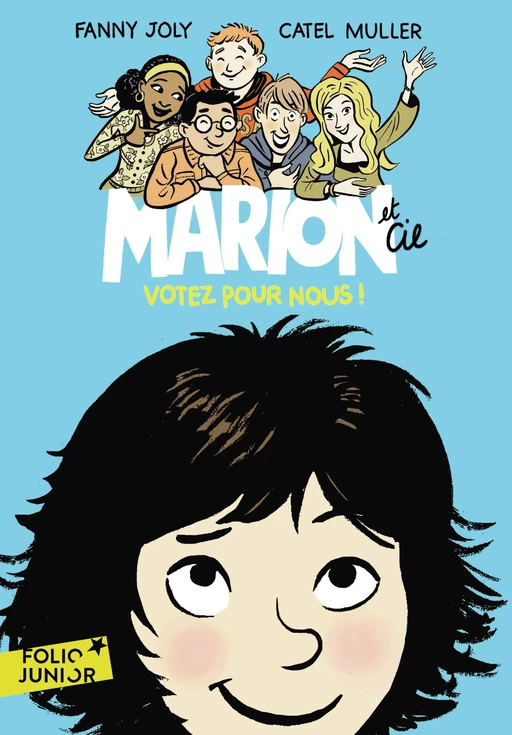 Marion et Cie (Tome 1) - Votez pour nous ! - Fanny Joly, Catel Muller - Gallimard Jeunesse