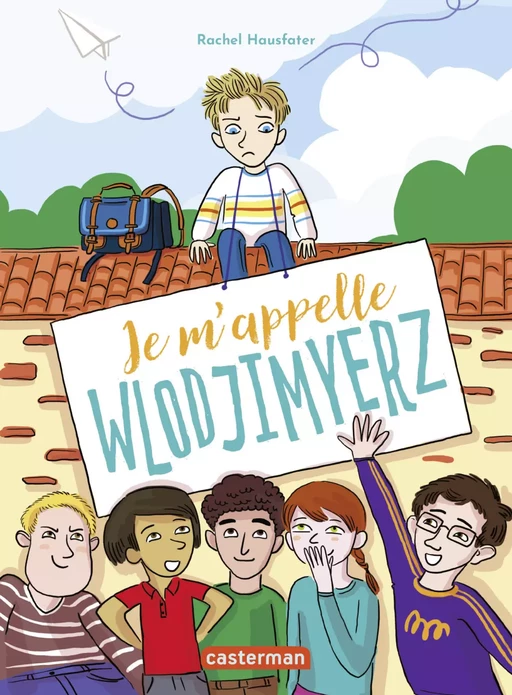 Je m'appelle Wlodjimyerz - Rachel Hausfater - Casterman Jeunesse