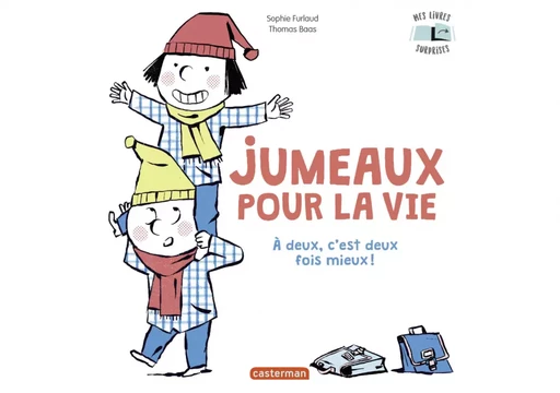 Mes Livres Surprises - Jumeaux pour la vie - Sophie Furlaud - Casterman Jeunesse