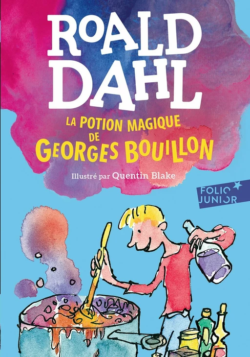 La potion magique de Georges Bouillon - Roald Dahl - Gallimard Jeunesse