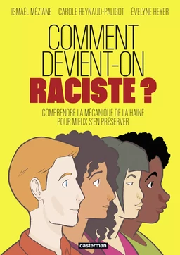 Comment devient-on raciste ?