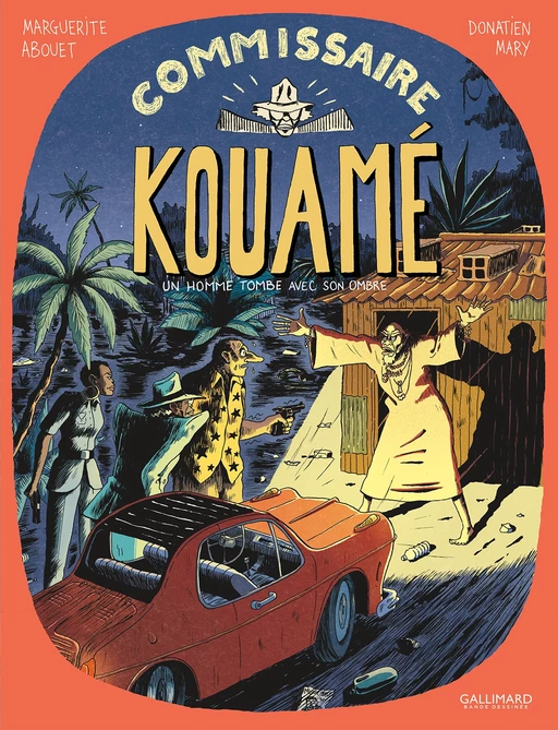 Commissaire Kouamé (Tome 2) - Un homme tombe avec son ombre - Marguerite Abouet, Donatien Mary - Éditions Gallimard BD