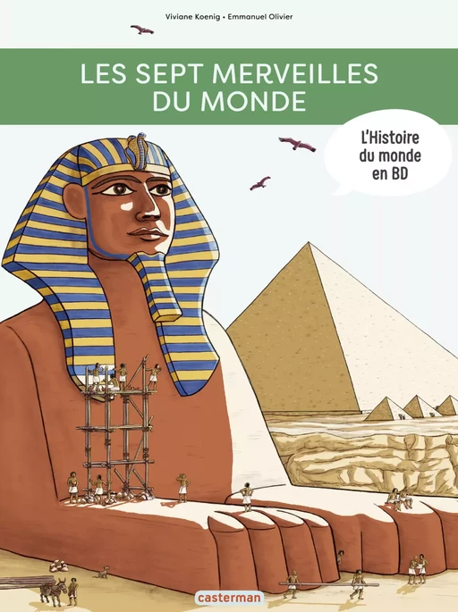 L'Histoire du monde en BD - Les Sept Merveilles du monde - Viviane Koenig - Casterman