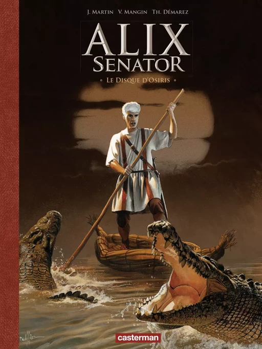 Alix Senator - Édition Deluxe (Tome 12) - Le Disque d'Osiris - Jacques Martin - Casterman