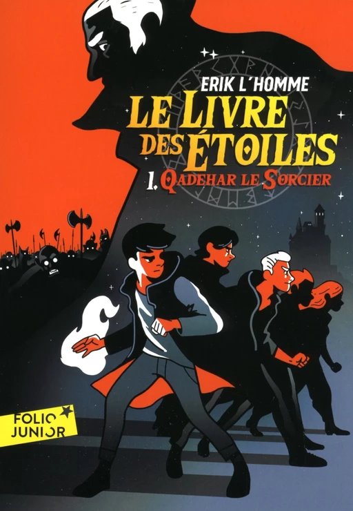 Le Livre des Étoiles (Tome 1) - Qadehar le Sorcier - Erik L'Homme - Gallimard Jeunesse