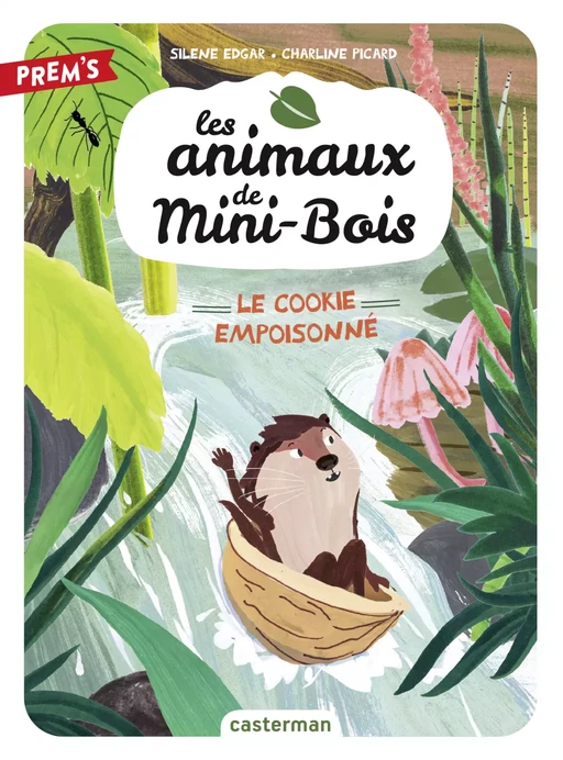 Les animaux de Mini-Bois (Tome 1) - Le cookie empoisonné - Silène Edgar - Casterman Jeunesse