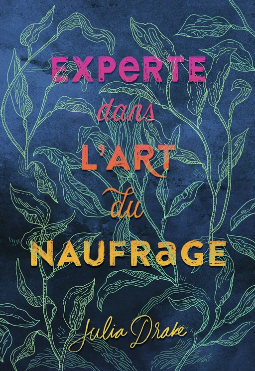 Experte dans l'art du naufrage - Julia Drake - Gallimard Jeunesse