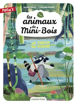 Les animaux de Mini-Bois (Tome 2) - Le trésor du marais