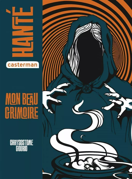 Hanté - Mon beau grimoire - Chrysostome Gourio - Casterman Jeunesse