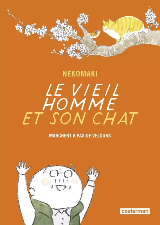 Le vieil homme et son chat (Tome 6) - Marchent à pas de velours -  Nekomaki - Casterman