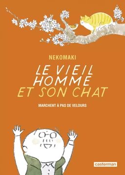 Le vieil homme et son chat (Tome 6) - Marchent à pas de velours