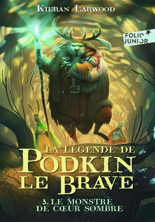 La légende de Podkin Le Brave (Tome 3) - Le monstre de Cœur sombre - Kieran Larwood - Gallimard Jeunesse