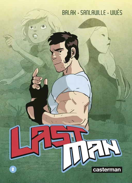 Lastman (Tome 2) - Bastien Vivès,  Balak, Michaël Sanlaville - Casterman