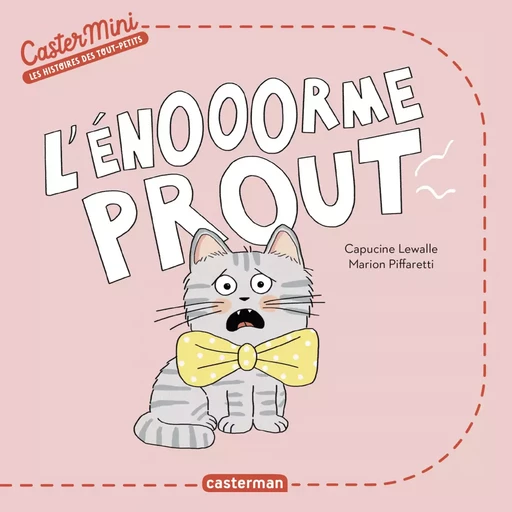 Castermini - L'énooorme prout - Capucine Lewalle - Casterman Jeunesse