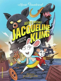 Agente spéciale Jacqueline Kling (Tome 1) - Mission pirate