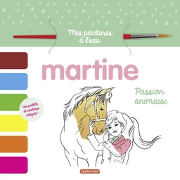 Mes peintures à l'eau - Martine, passion Animaux