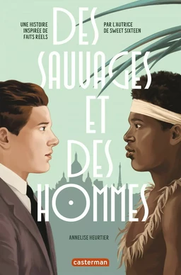 Des Sauvages et des hommes