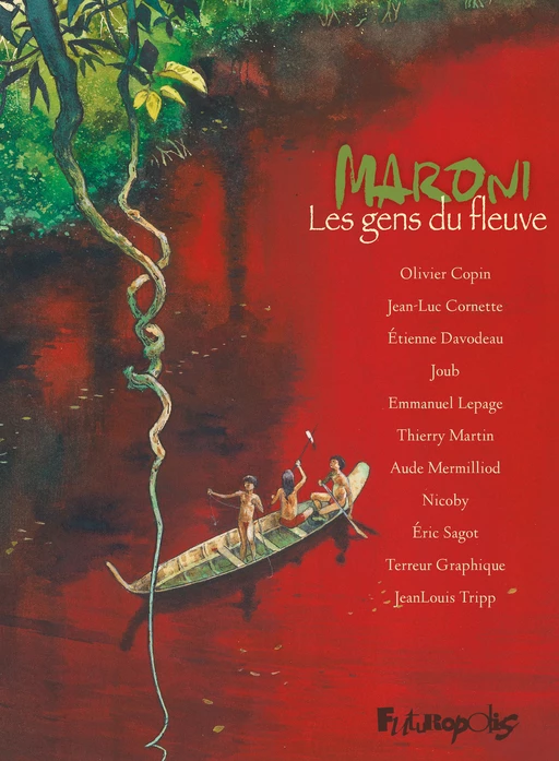 Maroni. Les gens du fleuve -  Collectifs - Éditions Futuropolis