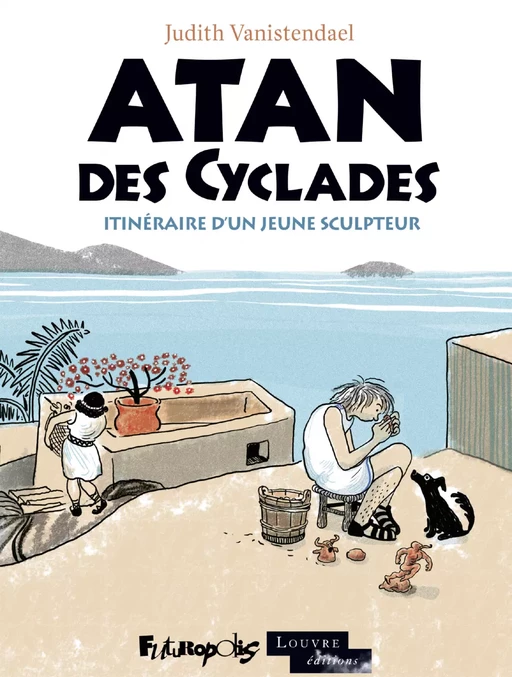 Atan des Cyclades - Judith Vanistendael - Éditions Futuropolis