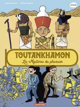 L'Histoire du monde en BD - Toutankhamon, les mystères du pharaon