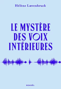 Le Mystère des voix intérieures