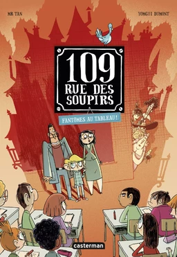 109 rue des Soupirs (Tome 4) - Fantômes au tableau !