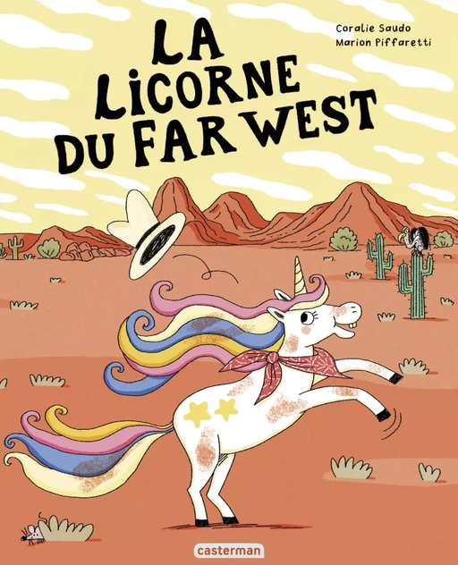 La Licorne du Far West - Coralie Saudo - Casterman Jeunesse