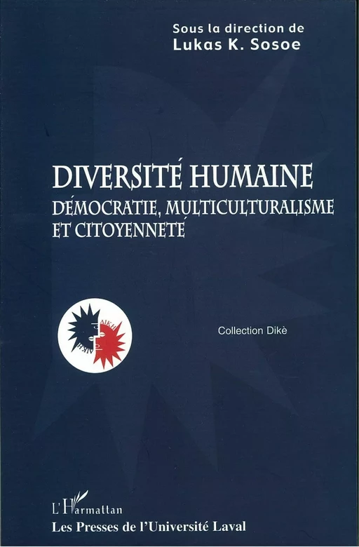 Diversité humaine: démocratie, multiculturalisme et... - Lukas K. Sosoe - PUL Diffusion