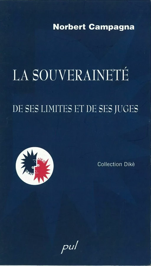 La souveraineté : De ses limites et de ses juges - Norbert Campagna - PUL Diffusion