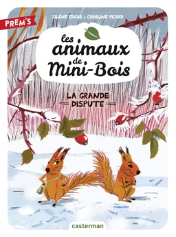 Les animaux de Mini-Bois (Tome 4) - La Grande Dispute