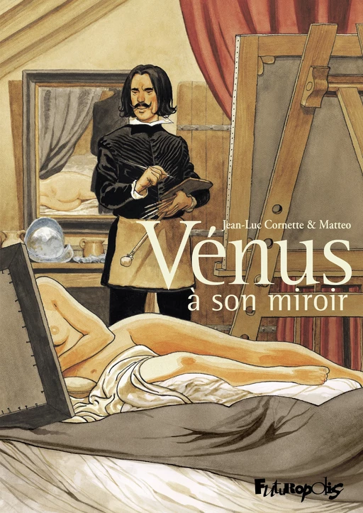 Venus à son miroir - Jean-Luc Cornette, Matteo Alemanno - Éditions Futuropolis