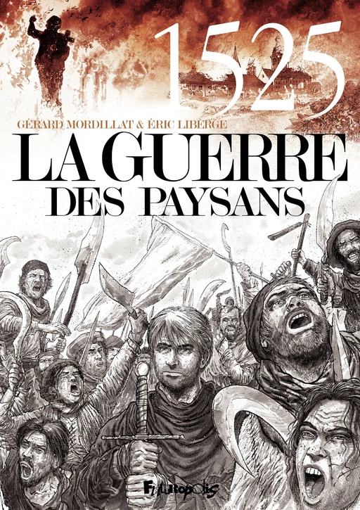 La guerre des paysans - Gérard Mordillat, Eric Liberge - Éditions Futuropolis