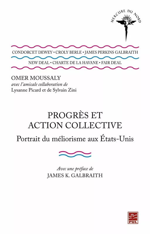 Progrès et action collective : Portrait du méliorisme aux Etats-Unis - Omer Moussaly - PUL Diffusion