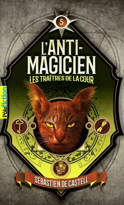 L'Anti-magicien (Tome 5) - Les Traitres de la cour