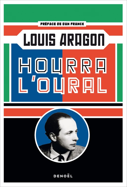 Hourra l'Oural - Louis ARAGON - Denoël