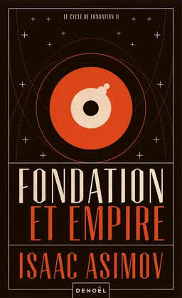 Le cycle de Fondation (Tome 2) - Fondation et Empire