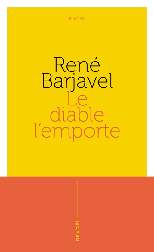 Le diable l'emporte - René Barjavel - Denoël