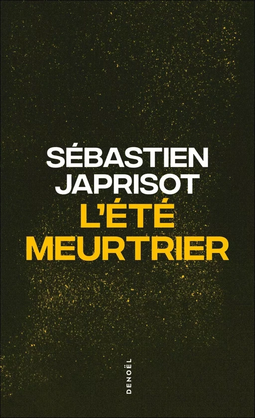 L'été meurtrier - Sébastien Japrisot - Denoël