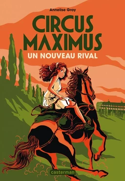 Circus maximus (Tome 2) - Un nouveau rival